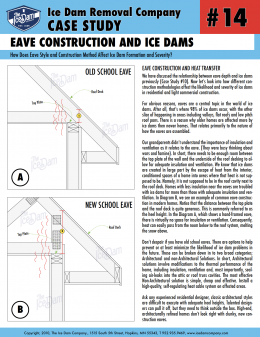 Eave Construction and Ice Dams Eave Construction and Ice Dams